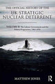 Book cover of: Official History of the UK Strategic Nuclear Deterrent. By: Matthew Jones