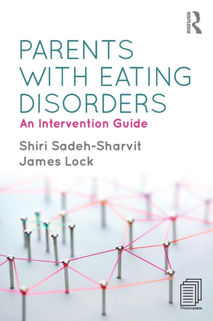 Book cover of: Parents with Eating Disorders. By: Shiri Sadeh-Sharvit