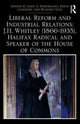 Book cover of: Liberal Reform and Industrial Relations: J.H. Whitley (1866-1935), Halifax Radical and Speaker of the House of Commons. By: John A. Hargreaves