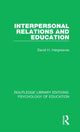 Book cover of: Interpersonal Relations and Education. By: David H. Hargreaves