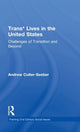 Book cover of: Trans* Lives in the United States. By: Andrew Cutler Seeber