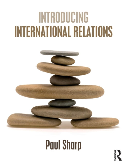 Book cover of: Introducing International Relations. By: Paul Sharp