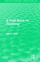 Book cover of: First Book on Teaching (1929). By: Nancy Catty