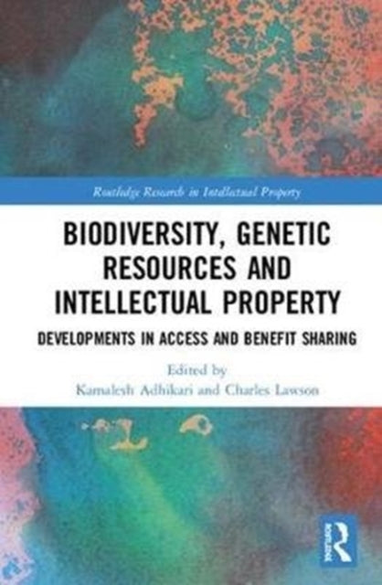 Book cover of: Biodiversity, Genetic Resources and Intellectual Property. By: Kamalesh Adhikari