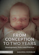 Book cover of: From Conception to Two Years. By: Amanda Norman
