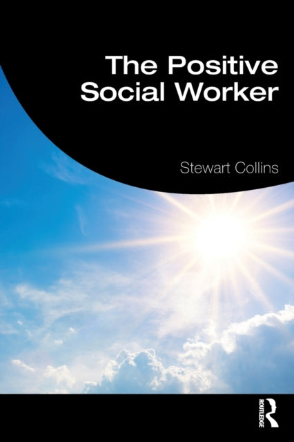 Book cover of: Positive Social Worker. By: Stewart Collins