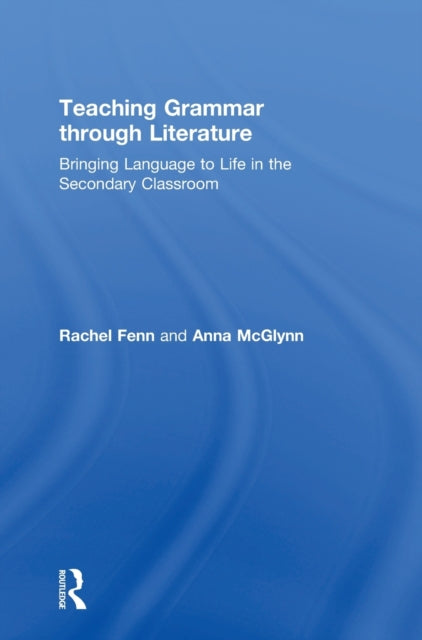 Book cover of: Teaching Grammar through Literature. By: Anna McGlynn