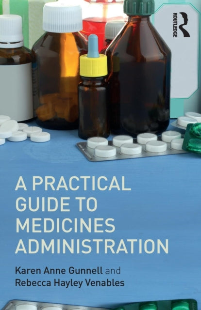 Book cover of: Practical Guide to Medicine Administration. By: Rebecca Venables