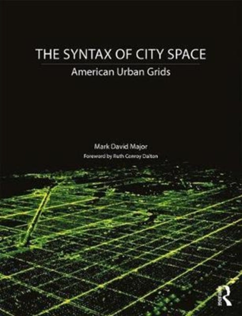 Book cover of: Syntax of City Space. By: Mark Major