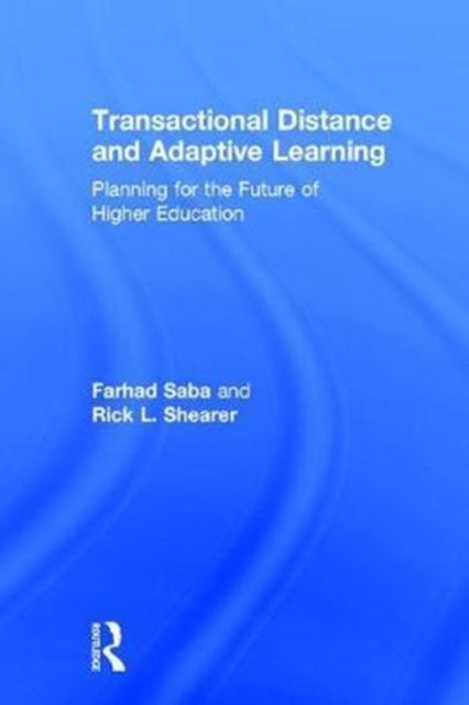 Book cover of: Transactional Distance and Adaptive Learning. By: Farhad Saba
