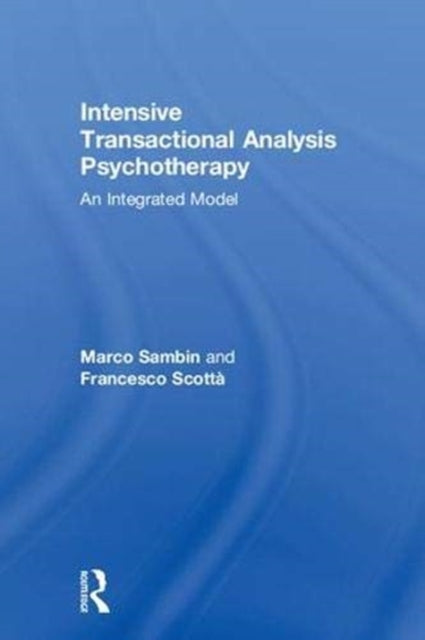Book cover of: Intensive Transactional Analysis Psychotherapy. By: Francesco Scotta