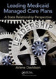 Book cover of: Leading Medicaid Managed Care Plans. By: Arlene Davidson