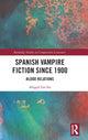 Book cover of: Spanish Vampire Fiction since 1900. By: Abigail Lee Six