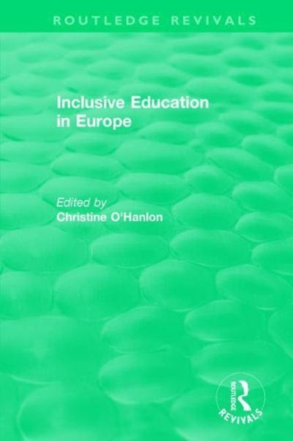 Book cover of: Inclusive Education in Europe. By: Christine O'Hanlon