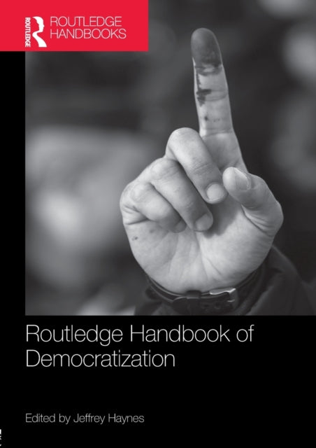 Book cover of: Routledge Handbook of Democratization. By: Jeffrey Haynes