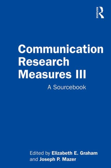 Book cover of: Communication Research Measures III. By: Elizabeth E. Graham