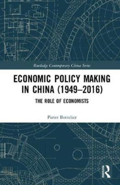 Economic Policy Making In China (1949–2016)