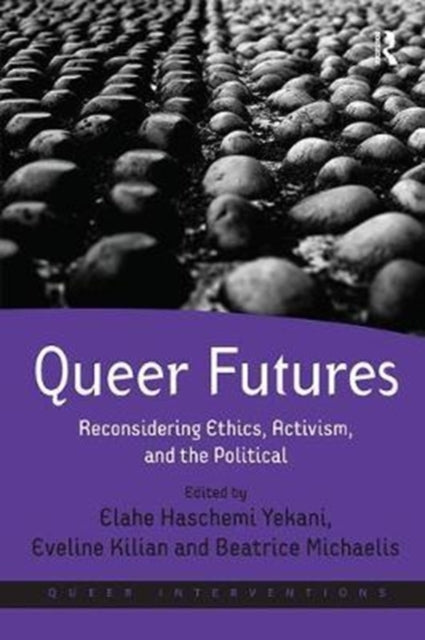 Book cover of: Queer Futures. By: Elahe Haschemi Yekani