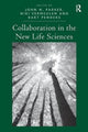 Book cover of: Collaboration in the New Life Sciences. By: John N. Parker