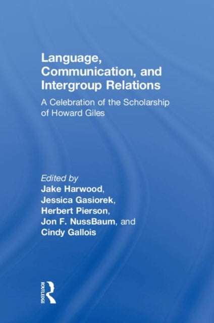 Book cover of: Language, Communication, and Intergroup Relations. By: Jake Harwood