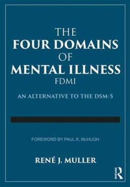 Book cover of: Four Domains of Mental Illness. By: Renae J. Muller