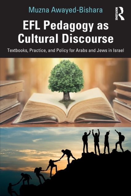 Book cover of: EFL Pedagogy as Cultural Discourse. By: Muzna Awayed-Bishara