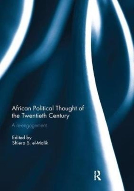 Book cover of: African Political Thought of the Twentieth Century. By: Shiera S. el-Malik