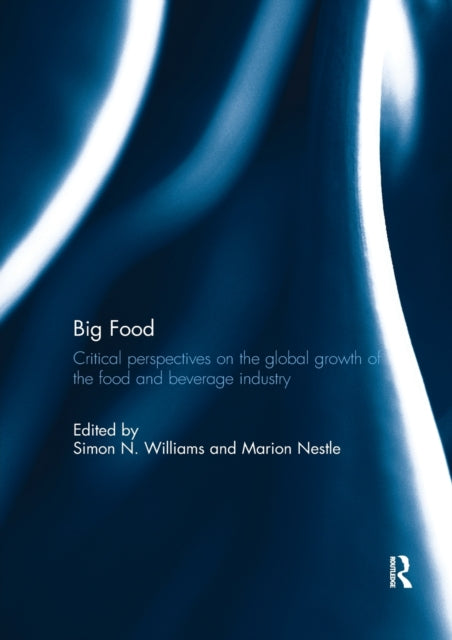 Book cover of: Big Food. By: Simon N. Williams