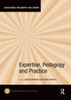 Book cover of: Expertise, Pedagogy and Practice. By: David Beckett