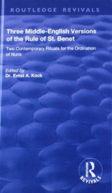 Book cover of: Three Middle-English Versions of the Rule of St. Benet. By: Ernst A. Kock