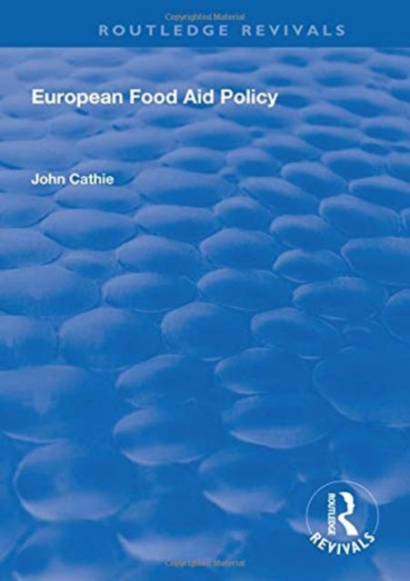 Book cover of: European Food Aid Policy. By: John Cathie