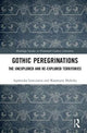 Book cover of: Gothic Peregrinations. By: Agnieszka owczanin