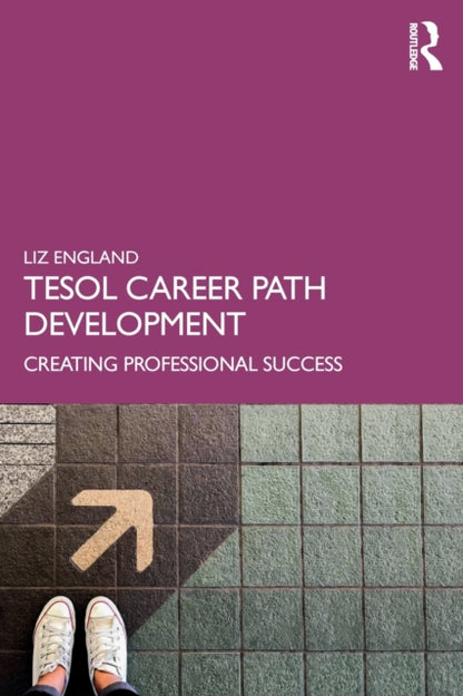 Book cover of: TESOL Career Path Development. By: Liz England