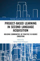 Book cover of: Project-Based Learning in Second Language Acquisition. By: Adrian Gras-Velazquez