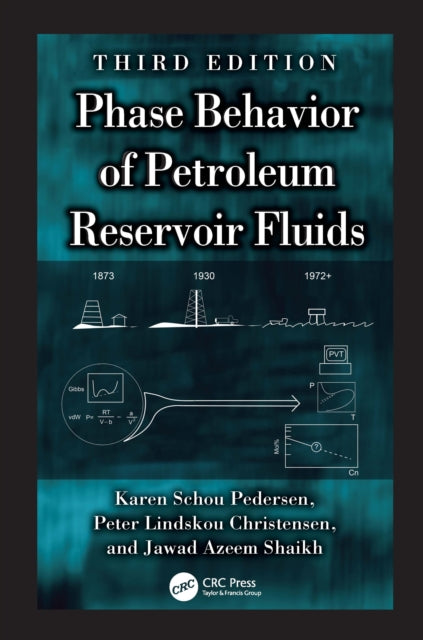 Book cover of: Phase Behavior of Petroleum Reservoir Fluids. By: K. S. Pedersen