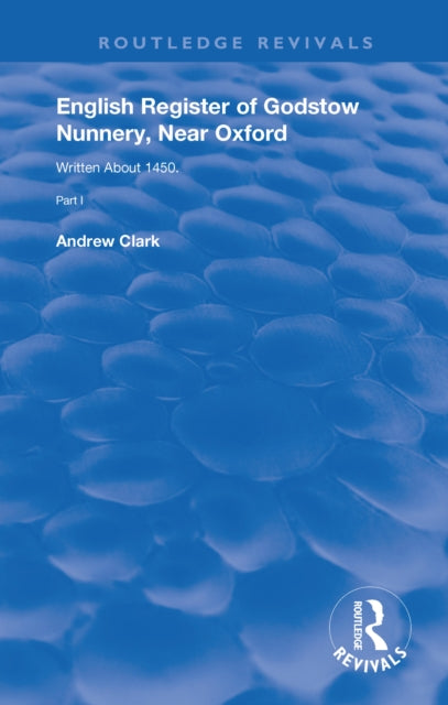 Book cover of: English Register of Godstow Nunnery, Near Oxford. By: Clark, Andrew