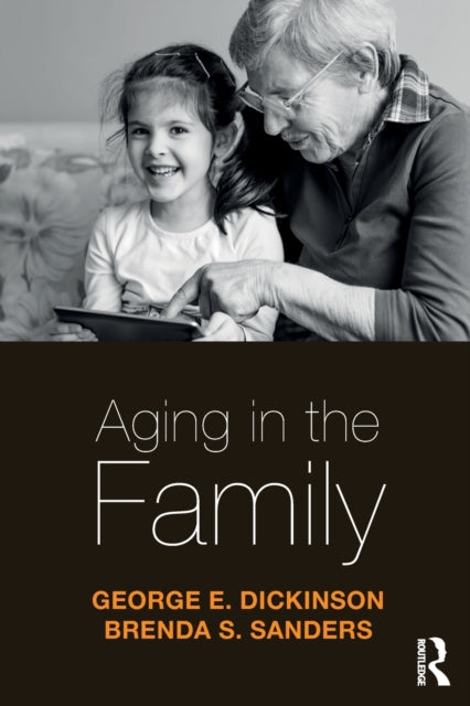 Book cover of: Aging in the Family. By: George E. Dickinson