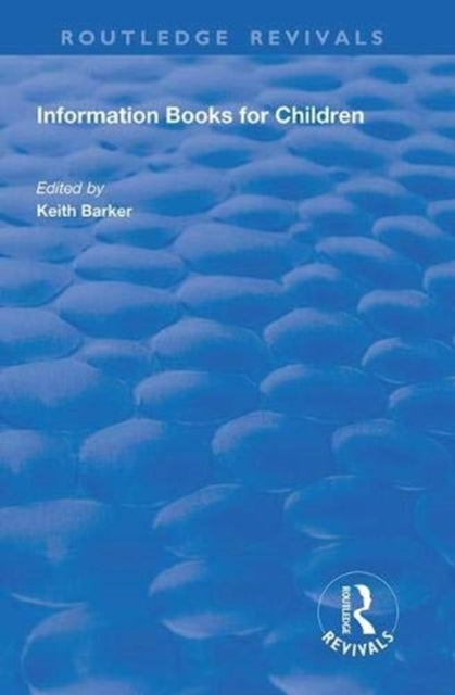 Book cover of: Information Books for Children. By: Keith Barker