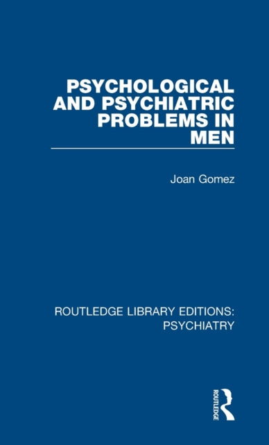 Book cover of: Psychological and Psychiatric Problems in Men. By: Joan Gomez