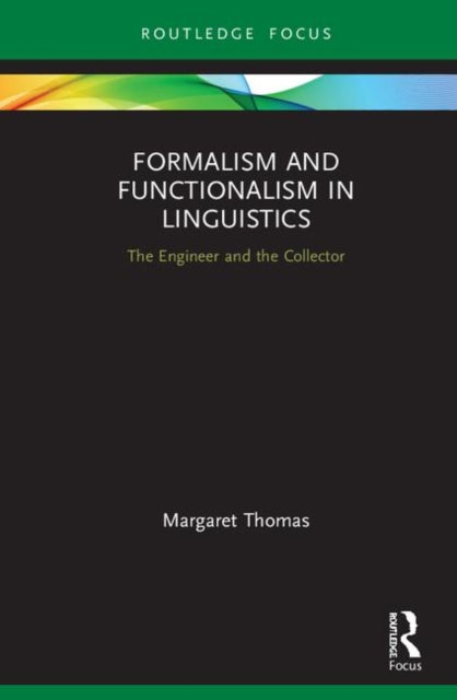 Book cover of: Formalism and Functionalism in Linguistics. By: Margaret Thomas