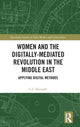 Book cover of: Women and the Digitally-Mediated Revolution in the Middle East. By: Chiara L. Bernardi