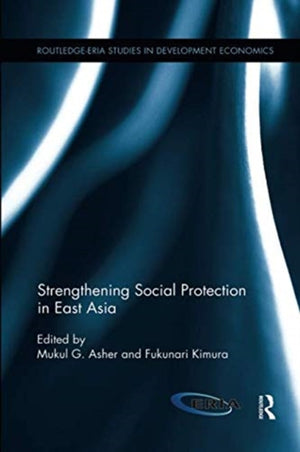 Strengthening Social Protection in East Asia
