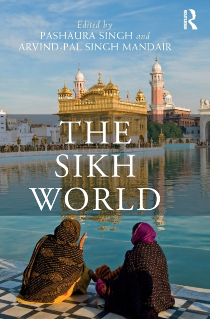 Book cover of: Sikh World. By: Pashaura Singh