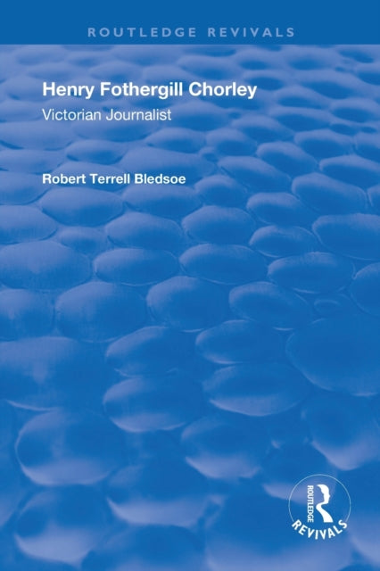 Book cover of: Henry Fothergill Chorley