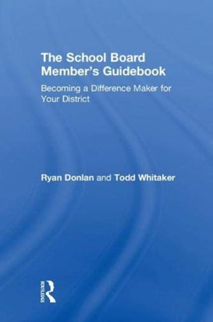 Book cover of: School Board Member's Guidebook. By: Todd Whitaker