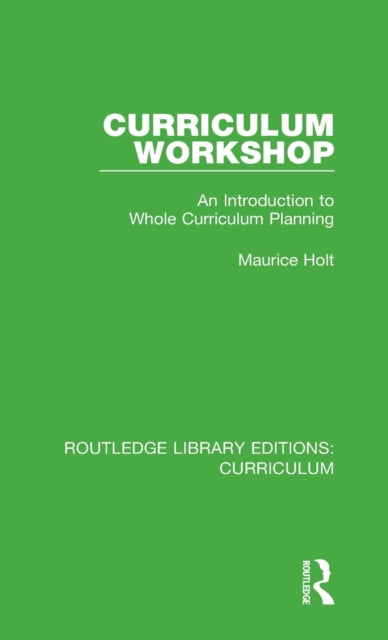 Book cover of: Curriculum Workshop. By: Maurice Holt