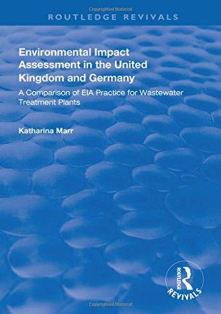 Book cover of: Environmental Impact Assessment in the United Kingdom and Germany. By: Katharina Marr