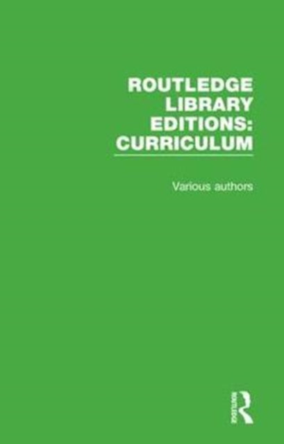 Book cover of: Routledge Library Editions: Curriculum