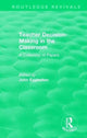 Book cover of: Teacher Decision-Making in the Classroom. By: John Eggleston