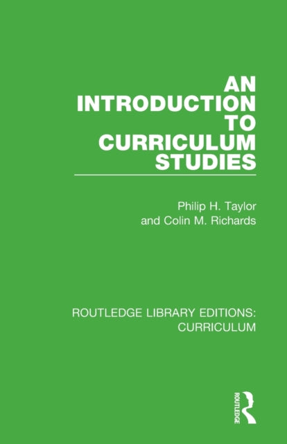 Book cover of: Introduction to Curriculum Studies. By: Philip H. Taylor
